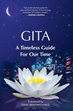 Gita - A Timeless Guide For Our Time