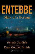 Entebbe: Diary of a Hostage