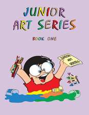 Junior Art Series - Book One