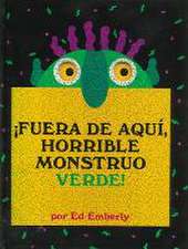 ¡Fuera de Aquí, Horrible Monstruo Verde!