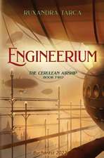 Tarca, R: Engineerium