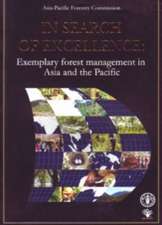 In Search of Excellence: Exemplary Forest Management in Asia And the Pacific