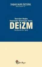 Deizm - Tanridan Baska Insanüstü Tanimayan Inanc