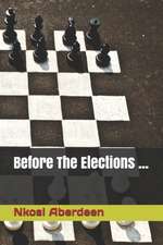 Before The Elections ...