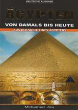 Ägypten von damals bis heute