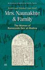 Mrs. Naunakhte & Family: The Women of Ramesside Deir Al-Medina