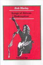 Bob Marley. Songs of Redemption