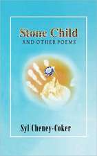 Stone Child and Other Poems