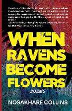 When Ravens Become Flowers