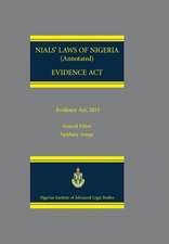 Nials Laws of Nigeria. Evidence ACT 2011: What Next?