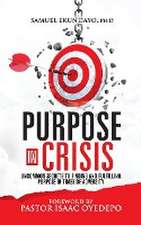 PURPOSE IN CRISIS