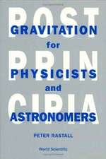 Postprincipia: Gravitation for Physicists and Astronomers