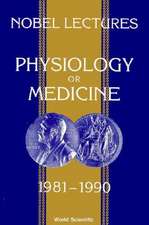 Nobel Lectures in Physiology or Medicine 1981-1990