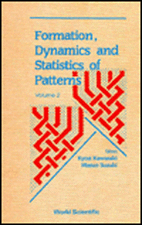 Formation, Dynamics and Statistics of Patterns (Volume 2)