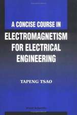 CONCISE COURSE IN ELECTROMAGNETISM FOR..