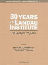 30 Years Of The Landau Institute - Selected Papers