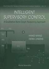 Intelligent Supervisory Control: A Qualitative Bond Graph Reasoning Approach