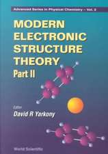 Modern Electronic Structure Theory - Part II