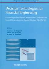 Decision Technologies for Financial Engineering - Proceedings of the Fourth International Conference on Neural Networks in the Capital Markets (Nncm '