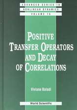 Positive Transfer Operators and Decay of Correlation