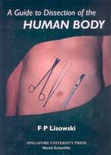 A Guide to Dissection of the Human Body