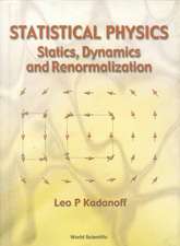 Statistical Physics: Statics, Dynamics and Renormalization