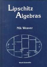 Lipschitz Algebras