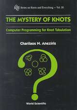 Mystery of Knots, The: Computer Programming for Knot Tabulation