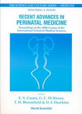 Recent Advances in Perinatal Medicine - Proceedings of the 100th Course of the International School of Medical Sciences