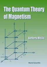 The Quantum Theory of Magnetism