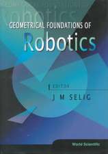 Geometrical Foundations of Robotics