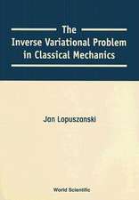 The Inverse Variational Problem in Classical Mechanics