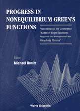 PROGRESS IN NONEQUILIBRIUM GREEN'S...