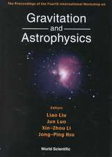 Liu, L: Gravitation & Astrophysics, 4th Intl Workshop