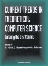 Current Trends in Theoretical Computer Science - Entering the 21st Century