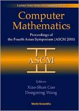 Computer Mathematics - Proceedings of the Fourth Asian Symposium (Ascm 2000)