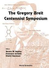GREGORY BREIT CENTENNIAL SYMPOSIUM, THE
