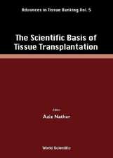 Scientific Basis of Tissue Transplantati