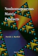 Nonhomogeneous Matrix Products