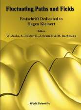 Fluctuating Paths and Fields - Festschrift Dedicated to Hagen Kleinert on the Occasion of His 60th Birthday