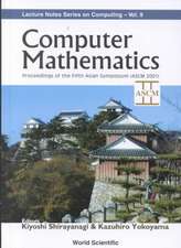 Computer Mathematics - Proceedings of the Fifth Asian Symposium (Ascm 2001)