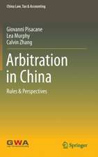 Arbitration in China: Rules & Perspectives