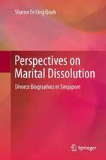 Perspectives on Marital Dissolution: Divorce Biographies in Singapore