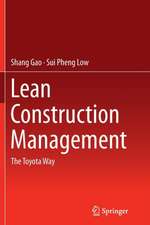 Lean Construction Management: The Toyota Way