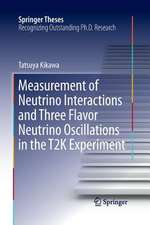 Measurement of Neutrino Interactions and Three Flavor Neutrino Oscillations in the T2K Experiment