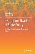 Institutionalization of State Policy: Evolving Urban Housing Reforms in China