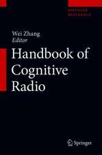 Handbook of Cognitive Radio