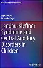 Landau-Kleffner Syndrome and Central Auditory Disorders in Children