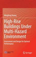 High-Rise Buildings under Multi-Hazard Environment: Assessment and Design for Optimal Performance