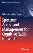 Spectrum Access and Management for Cognitive Radio Networks